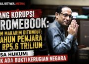 Sidang Korupsi Chromebook: Nadiem Makarim Dituntut: 18 Tahun Penjara dan Rp5,6 Triliun, Kuasa Hukum: Tidak Ada Bukti Kerugian Negara