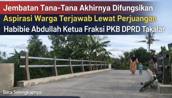 Jembatan Tana-Tana Bisa di Lalui, Warga Polsel dan Marbo Apresiasi Perjuangan Legislator PKB Takalar Habibie Abdullah