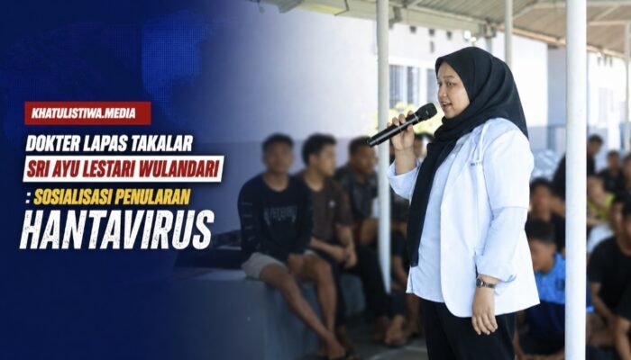 Respons Cepat Ancaman Hantavirus, Lapas Takalar Edukasi Warga Binaan dan Perkuat PHBS