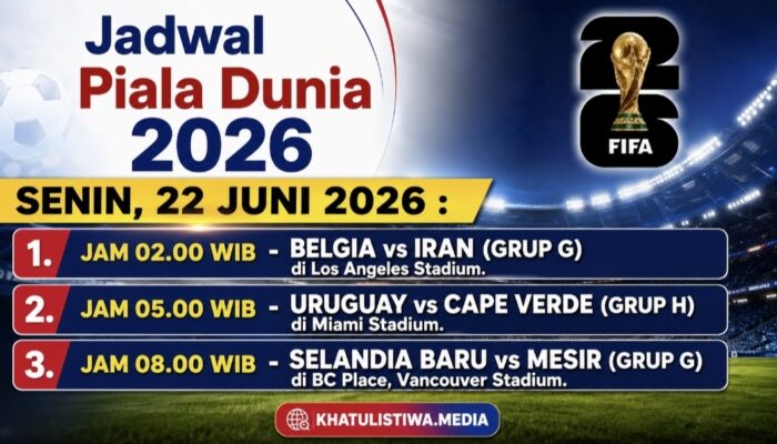 Jadwal Piala Dunia 2026 Senin, 22 Juni: Belgia Tantang Iran, Uruguay Wajib Waspadai Cape Verde, Salah Pimpin Mesir Hadapi Selandia Baru
