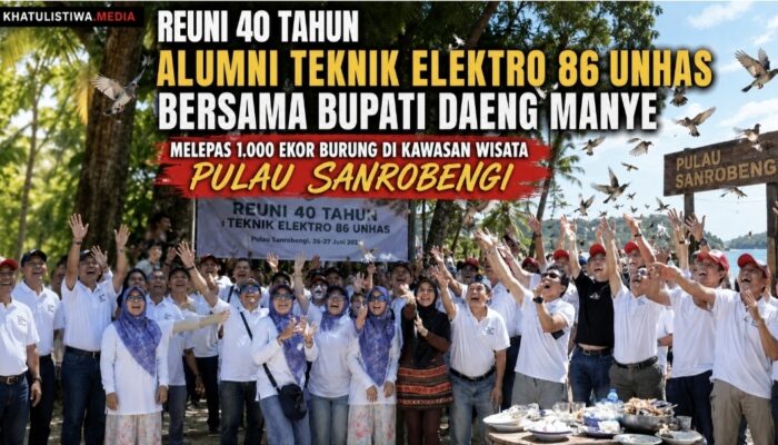 Bupati Daeng Manye Ikuti Reuni 40 Tahun Elektro 86 Unhas di Pulau Sanrobengi Dukung Ekowisata Takalar