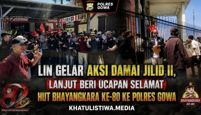 Aksi Damai Jilid II di PN Gowa, LIN Tutup Kegiatan dengan Ucapan HUT Bhayangkara ke-80 di Polres Gowa