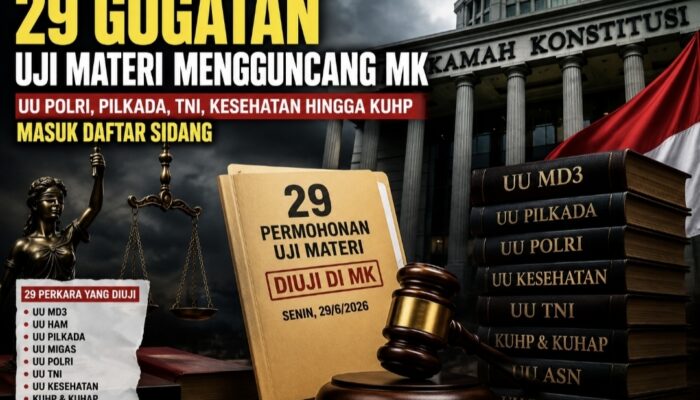 MK Hadapi Banjir Gugatan, 29 Uji Materi Sentuh UU TNI, Polri, Pemilu, Desa hingga Narkotika