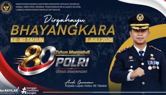 Lapas Kelas IIB Takalar Ucapkan Selamat Hari Bhayangkara ke-80, Apresiasi Pengabdian Polri untuk Masyarakat
