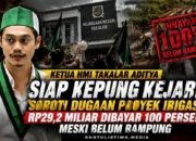 Diduga Baru Capai 75 ℅, Proyek Irigasi Takalar Rp29,2 Miliar Dikabarkan Dibayar 100 ℅, HMI Siap Kepung Kejari Takalar
