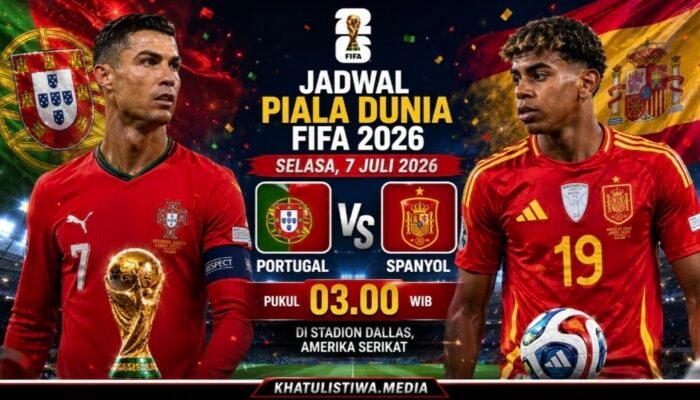 Jadwal Piala Dunia Selasa 7 Juli 2026: Portugal vs Spanyol, Laga Hidup-Mati Dua Raksasa Eropa