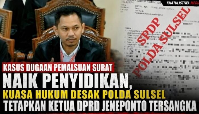 Polda Sulsel Terbitkan SPDP, Ketua DPRD Jeneponto Terancam Jadi Tersangka Kasus Dugaan Pemalsuan Surat