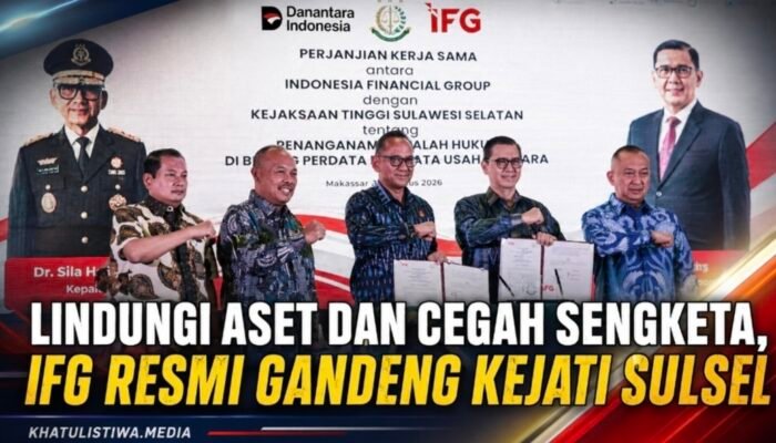 Kejati Sulsel-IFG Teken Kerja Sama Strategis, Jaksa Pengacara Negara Siap Kawal Tata Kelola BUMN
