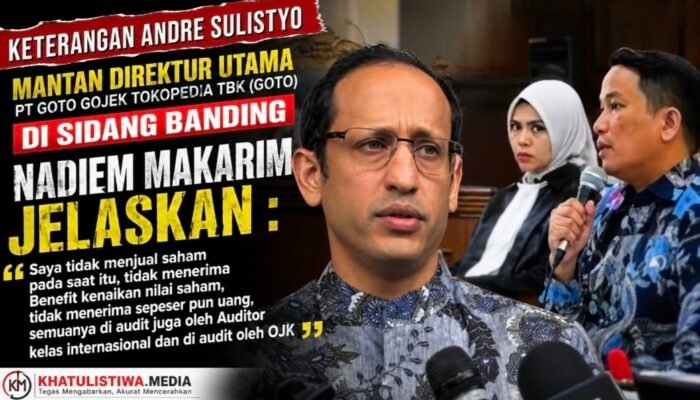 Transaksi Rp809 Miliar Terkuak di Sidang Banding, Mantan Dirut PT GoTo Gojek Jadi Saksi Kunci Nadiem