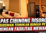 Ombudsman Bongkar Kompleks Rumah Mewah di Lapas Cibinong, Pelayanan Dipertanyakan
