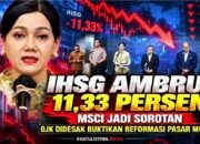 IHSG Anjlok 11,33 Persen, MSCI Soroti Reformasi Pasar Modal, OJK Klaim Pembenahan Terus Dikebut