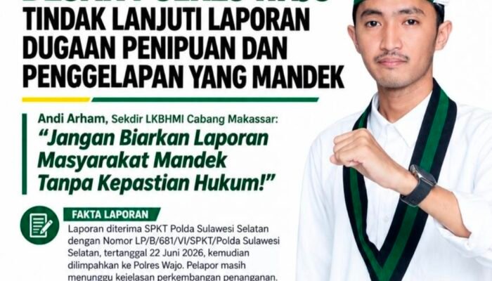 LKBHMI Makassar Desak Polres Wajo Segera Tindak Lanjuti Laporan Dugaan Penipuan dan Penggelapan: Jangan Tunggu Viral, Baru Bertindak!